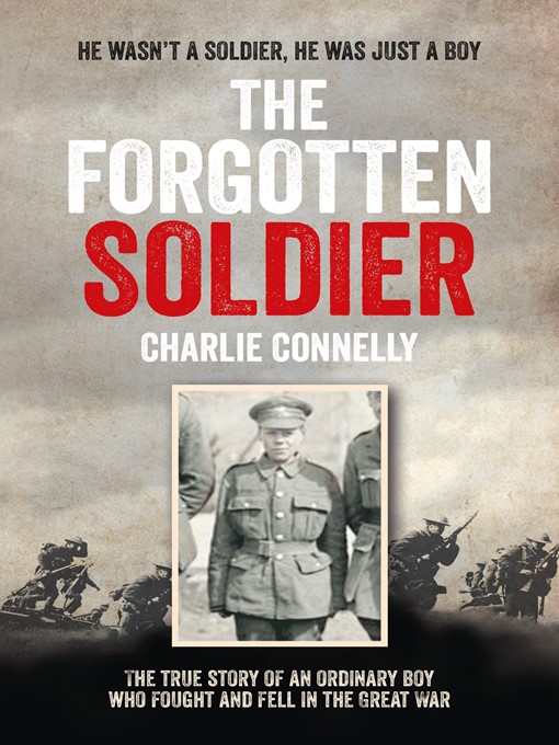 Title details for The Forgotten Soldier by Charlie Connelly - Available